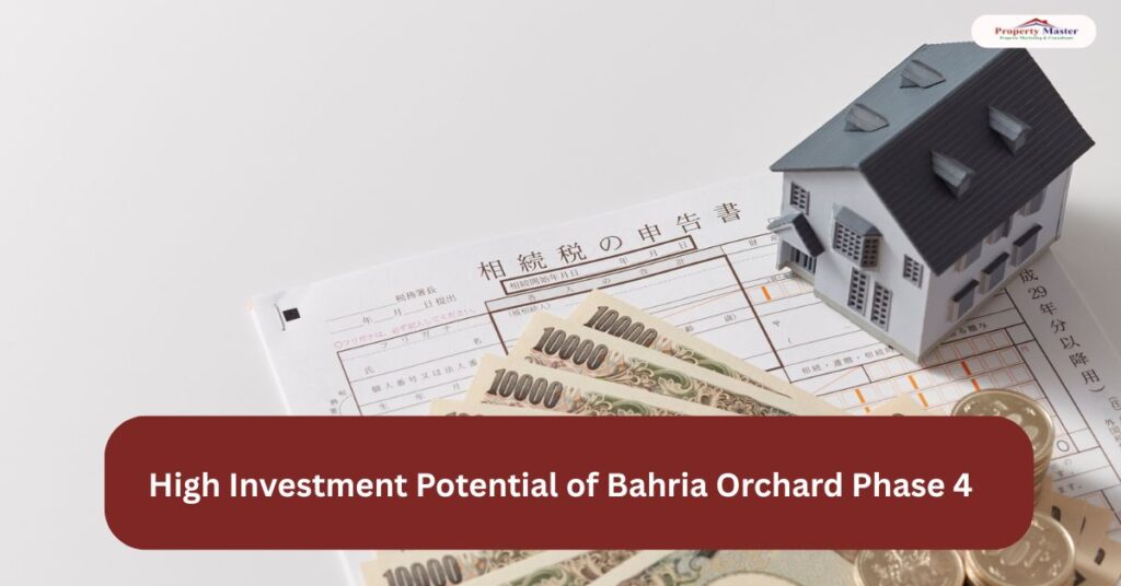 High Investment Potential of Bahria Orchard Phase 4 by propertymastermarketing.com
